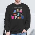 Karma Is A Cat Cat Cat Lovers Sweatshirt Gifts for Old Men