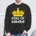 King Of Mimimi Statement Ironie Slogan Sweatshirt Geschenke für alte Männer