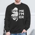 Kiss Me I'm Sober Saint Patrick Day Sweatshirt Gifts for Old Men