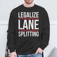 Lane-Splitting Motorcycle Cars Make Lane Splitting Legal Sweatshirt Gifts for Old Men