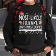 Most Likely To Bake Christmas Cookies Family Matching Sweatshirt Gifts for Old Men
