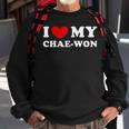 I Love My Chae-Won I Heart My Chae-Won Sweatshirt Gifts for Old Men