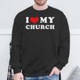 I Love My Church I Heart My Church Sweatshirt Gifts for Old Men