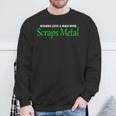 Love A Man Who Scraps MetalOf For Men Sweatshirt Gifts for Old Men