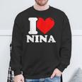 I Love Nina Sweatshirt Geschenke für alte Männer