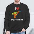 I Love Squirters Sweatshirt Gifts for Old Men