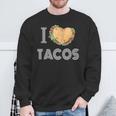 I Love Tacos 2 Tacos Make A Heart Taco Mexican Foodie Sweatshirt Gifts for Old Men