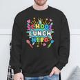 Lunch Hero Squad A Food Service Worker School Lunch Hero Sweatshirt Gifts for Old Men