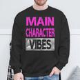 Main Character Vibes Pink Color Graphic Sweatshirt Gifts for Old Men