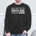 Martin Ruetter Das Hat Sie Ja Noch Nie Machacht Sweatshirt Geschenke für alte Männer