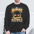 Masters Graduation My Mommy Mastered It Class Of 2024 Sweatshirt Gifts for Old Men