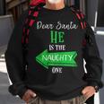 Matching Christmas Outfit For Couples He's The Naughty One Sweatshirt Gifts for Old Men