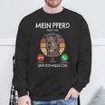 Mein Pferd Ruft An Und Ich Muss Los Reiterin Reiten Pferde German Sweatshirt Geschenke für alte Männer