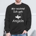 Mir Reichts Ich Geh Angel Mir Reichts Ich Geh Angling S Sweatshirt Geschenke für alte Männer