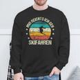 Mir Reichts Ich Geh Skiing Retro Skier Vintage Ski Sweatshirt Geschenke für alte Männer