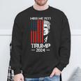 Miss Me Yet Trump President 2024 Political Sweatshirt Gifts for Old Men