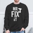 Mr Fix It VintageFathers Day For Dad From Son Sweatshirt Gifts for Old Men