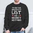Naughty List No Regrets Sweatshirt Gifts for Old Men