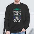 New Blue Gay Male Mlm Pride Flag Keep Calm & Be Gay Sweatshirt Gifts for Old Men