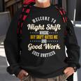 Night Shift Professional Workers Sweatshirt Gifts for Old Men