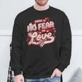 No Fear In Love 1 John 4 Sweatshirt Gifts for Old Men