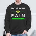 No Grain No Pain Celiac Disease Gluten Free Sweatshirt Gifts for Old Men