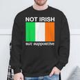 Not Irish But Supportive Ireland Flag Sweatshirt Gifts for Old Men