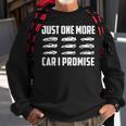 One More Car Supercar Lover Classic Muscle Car Enthusiast Sweatshirt Gifts for Old Men
