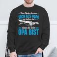 Opa Spruch Dich Als Papa Zu Haben Ist Dass Du Sein Opa Bist Sweatshirt Geschenke für alte Männer