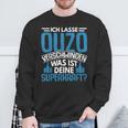 Ouzo Schnaps Saying Greich Greece S Sweatshirt Geschenke für alte Männer