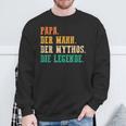 'Papa Der Mann Der Mythos Die Legend' S Sweatshirt Geschenke für alte Männer