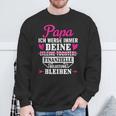 Papa Ich Werde Immer Deine Finanzielle Belastung Bleiben Sweatshirt Geschenke für alte Männer