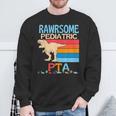 Pediatric Pta Are Awesome Personal Therapy Dinosaur Sweatshirt Gifts for Old Men