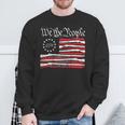 We The People Gun Rights American Flag 4Th Of July On Back Sweatshirt Gifts for Old Men