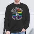 We The People Means Everyone Vintage Lgbt Gay Pride Flag Sweatshirt Gifts for Old Men