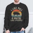 I Like Pigs And Maybe Like 3 People Pig Lover Sweatshirt Gifts for Old Men