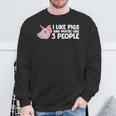 I Like Pigs And Maybe Like 3 People Pigs Sweatshirt Gifts for Old Men