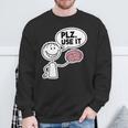 Please Use It Brain Lustiger Sarkastischer Dummer Menschenhumor Sweatshirt Geschenke für alte Männer