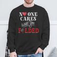 Poker No One Cares What You Folded Casino Gambling Sweatshirt Gifts for Old Men