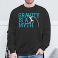 Pole Vaulting Gravity Is A Myth Pole Vault Sweatshirt Gifts for Old Men