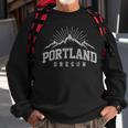 Portland Oregon Mountains Nature Outdoor Souvenir Sweatshirt Gifts for Old Men