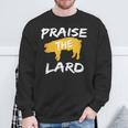 Praise The Lard Bbq Grill Grilling Smoker Pitmaster Barbecue Sweatshirt Gifts for Old Men