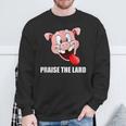 Praise The Lard Pig Sweatshirt Gifts for Old Men