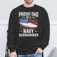 Proud Dad Of A Navy Submariner Military Submarine Sweatshirt Gifts for Old Men