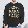 Proud Papa Of A 2024 Graduate Senior Graduation Men Sweatshirt Gifts for Old Men