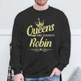 Queens Are Named Robin Sweatshirt Gifts for Old Men