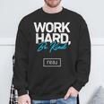 Real Broker Work Hard Be Kind Core Value White And Blue Sweatshirt Gifts for Old Men