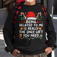 Being Related To Me Christmas Family Xmas Pajamas Sweatshirt Gifts for Old Men