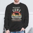 Retro Because Cows Are Freaking Awesome Cow Sweatshirt Gifts for Old Men