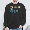 Retro Fathers Saying Im The Father Dad Fathers Day Sweatshirt Gifts for Old Men